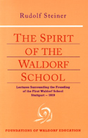 THE SPIRIT OF THE WALDORF SCHOOL