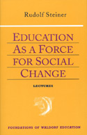 EDUCATION AS A FORCE FOR SOCIAL CHANGE