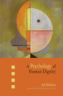 A PSYCHOLOGY OF HUMAN DIGNITY