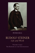 RUDOLF STEINER, LIFE AND WORK