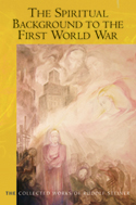 THE SPIRITUAL BACKGROUND TO THE FIRST WORLD WAR