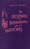 THE DESTINIES OF INDIVIDUALS AND OF NATIONS