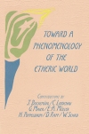 TOWARD A PHENOMENOLOGY OF THE ETHERIC WORLD