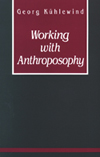 WORKING WITH ANTHROPOSOPHY