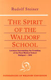 THE SPIRIT OF THE WALDORF SCHOOL