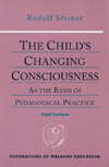 THE CHILD'S CHANGING CONSCIOUSNESS