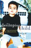 THE DEVELOPING CHILD