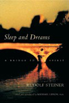 SLEEP AND DREAMS