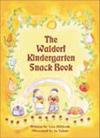 WALDORF KINDERGARTEN SNACK BOOK