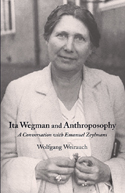 ITA WEGMAN AND ANTHROPOSOPHY