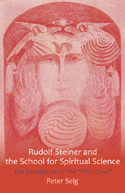 RUDOLF STEINER AND THE SCHOOL FOR SPIRITUAL SCIENCE