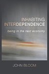 INHABITING INTERDEPENDENCE