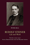 RUDOLF STEINER, LIFE AND WORK