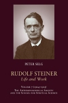 RUDOLF STEINER, LIFE AND WORK