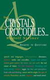 FROM CRYSTALS TO CROCODILES...